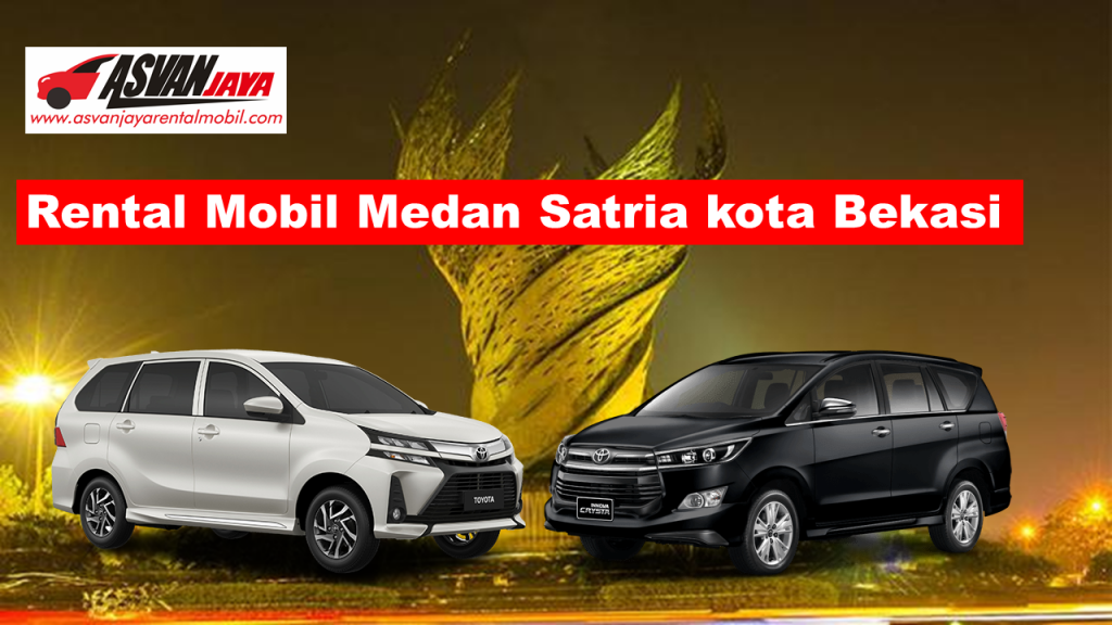 Rental Mobil Medan Satria kota Bekasi